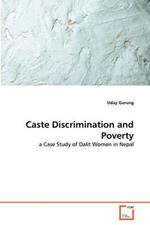 Caste Discrimination and Poverty