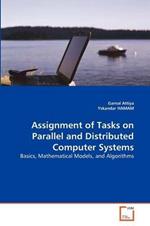 Assignment of Tasks on Parallel and Distributed Computer Systems