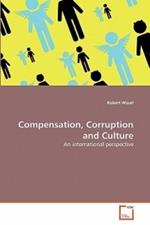Compensation, Corruption and Culture