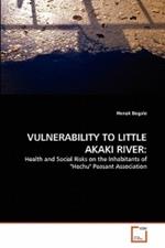 Vulnerability to Little Akaki River