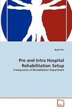 Pre and Intra Hospital Rehabilitation Setup