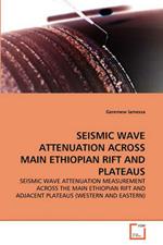 Seismic Wave Attenuation Across Main Ethiopian Rift and Plateaus