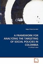 A Framework for Analyzing the Targeting of Social Policies in Colombia