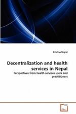 Decentralization and health services in Nepal