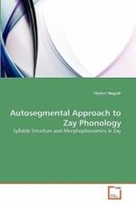 Autosegmental Approach to Zay Phonology