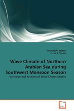 Wave Climate of Northern Arabian Sea during Southwest Monsoon Season