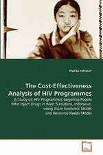 The Cost-Effectiveness Analysis of HIV Programmes