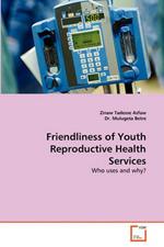 Friendliness of Youth Reproductive Health Services