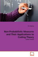 Non-Probabilistic Measures and Their Applications to Coding Theory