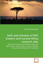 Soils and climates of EAC Eastern and Central Africa research sites