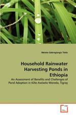 Household Rainwater Harvesting Ponds in Ethiopia