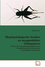 OEkophysiologische Studien an ausgewahlten Orthopteren