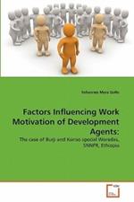 Factors Influencing Work Motivation of Development Agents