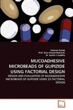 Mucoadhesive Microbeads of Glipizide Using Factorial Design