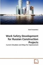Work Safety Development for Russian Construction Projects
