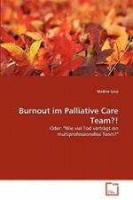 Burnout im Palliative Care Team?!