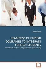 Readiness of Finnish Companies to Integrate Foreign Students