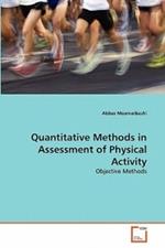 Quantitative Methods in Assessment of Physical Activity