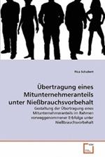 UEbertragung eines Mitunternehmeranteils unter Niessbrauchsvorbehalt