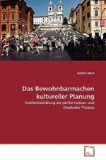 Das Bewohnbarmachen kultureller Planung