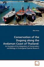 Conservation of the Dugong along the Andaman Coast of Thailand