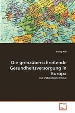 Die grenzuberschreitende Gesundheitsversorgung in Europa