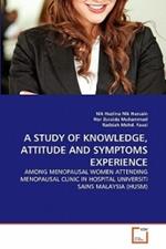 A Study of Knowledge, Attitude and Symptoms Experience