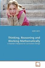 Thinking, Reasoning and Working Mathematically