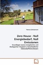 Zero House - Null Energiebedarf, Null Emissionen