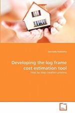 Developing the log frame cost estimation tool