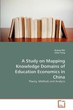 A Study on Mapping Knowledge Domains of Education Economics in China