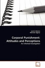 Corporal Punishment: Attitudes and Perceptions
