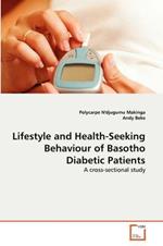 Lifestyle and Health-Seeking Behaviour of Basotho Diabetic Patients