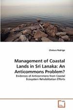 Management of Coastal Lands in Sri Lanaka: An Anticommons Problem?