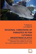 Seasonal Variations of Parasites in Fish Lutjanus Argentimaculatus