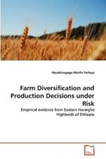 Farm Diversification and Production Decisions under Risk