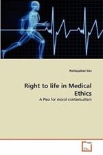 Right to life in Medical Ethics