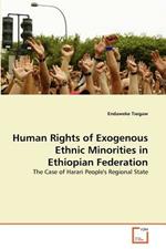 Human Rights of Exogenous Ethnic Minorities in Ethiopian Federation