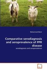 Comparative serodiagnosis and seroprevalence of PPR disease