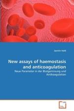 New assays of haemostasis and anticoagulation