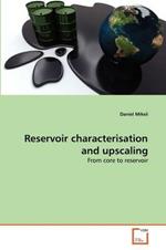 Reservoir characterisation and upscaling