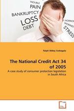 The National Credit Act 34 of 2005