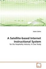 A Satellite-based Internet Instructional System