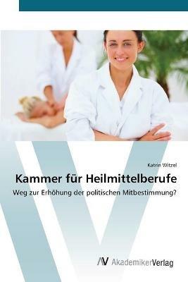 Kammer fur Heilmittelberufe - Katrin Witzel - cover