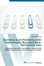 Bicriteria Sum-Problems with Polynomially Bounded Non-Dominated Sets