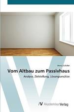 Vom Altbau zum Passivhaus