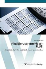 Flexible User Interface - FLUSI