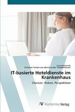 IT-basierte Hoteldienste im Krankenhaus