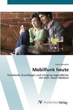 Mobilfunk heute