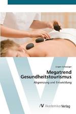 Megatrend Gesundheitstourismus